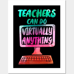 Teachers Can Do Virtually Anything - water color print Posters and Art